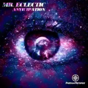 Mr. Eclectic - Anticipation (Original Mix)
